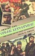 Inside the Cuban Revolution (English, Julia E. Sweig)