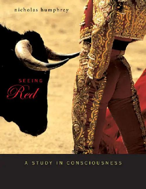 Seeing Red (English, Nicholas Humphrey)
