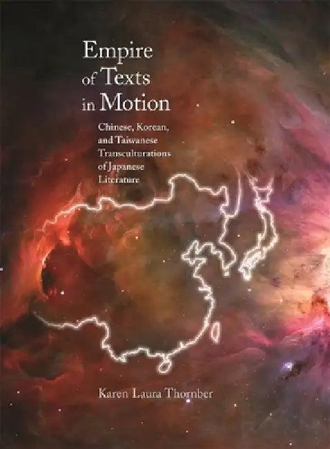 Empire of Texts in Motion (English, Karen Laura Thornber)