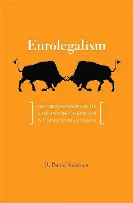 Eurolegalism (English, R. Daniel Kelemen)