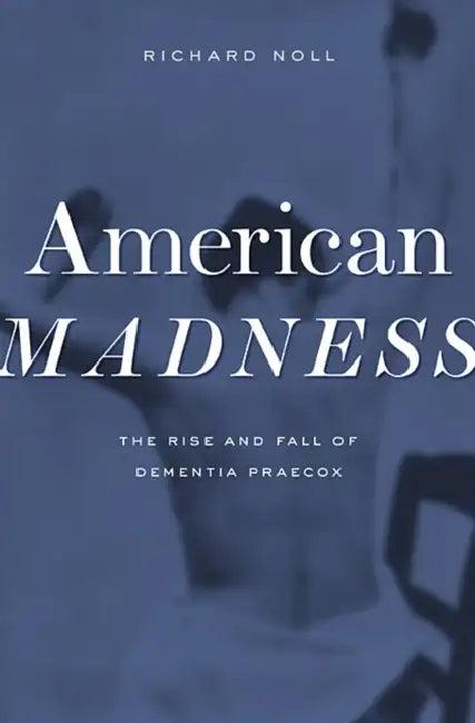 American Madness (English, Richard Noll)