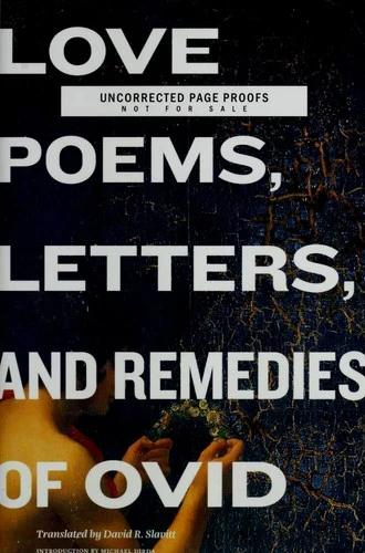 Love Poems, Letters, and Remedies of OVID (English, Ovid | David R. Slavitt | Michael Dirda)