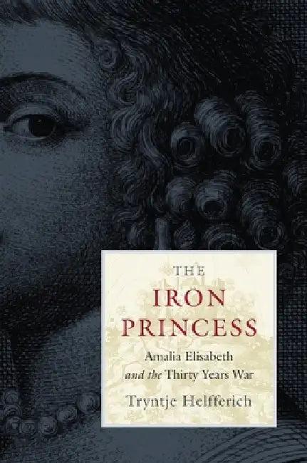 Iron Princess (English, Tryntje Helfferich)