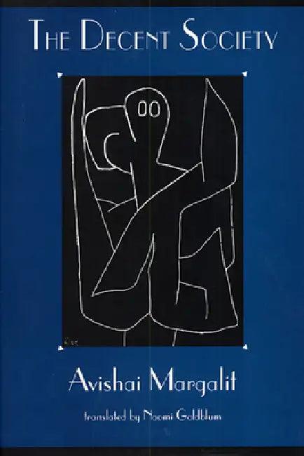 The Decent Society (English, Avishai Margalit | Naomi Goldblum | Avishai Margalit)