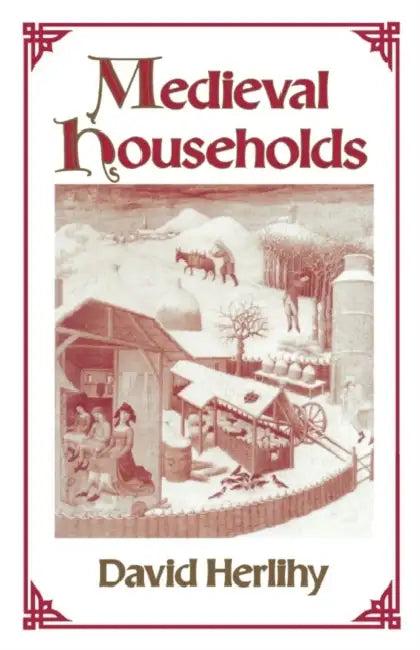 Medieval Households (English, David Herlihy)