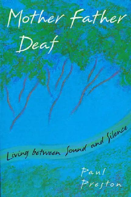 Mother Father Deaf (English, Paul M. Preston)
