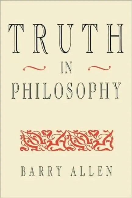 Truth in Philosophy (English, Barry Allen)