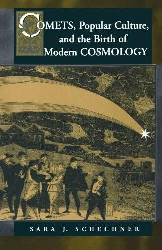 Comets, Popular Culture, and the Birth of Modern Cosmology (English, Sara Schechner Genuth)