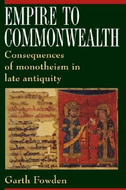 Empire to Commonwealth (English, Garth Fowden)