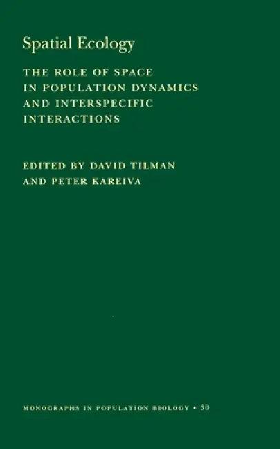 Spatial Ecology (English, David Tilman | Peter Kareiva)