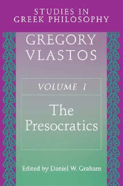 Studies in Greek Philosophy, Volume I (English, Gregory Vlastos | Daniel W. Graham)