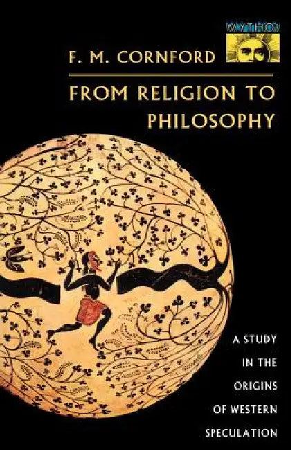 From Religion to Philosophy (English, Francis MacDonald Cornford)