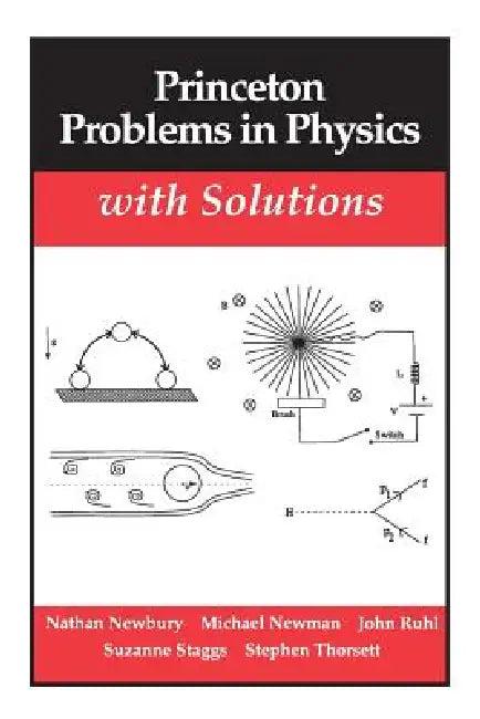 Princeton Problems in Physics with Solutions (English, Nathan Newbury | Mark Newman)