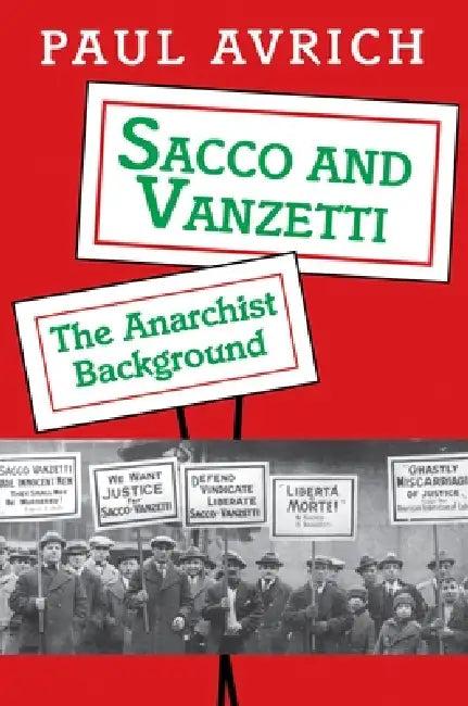 Sacco and Vanzetti (English, Paul Avrich)