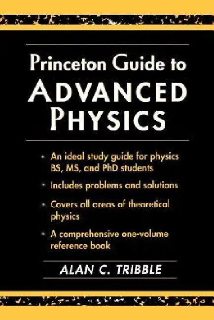 Princeton Guide to Advanced Physics (English, Alan C. Tribble)