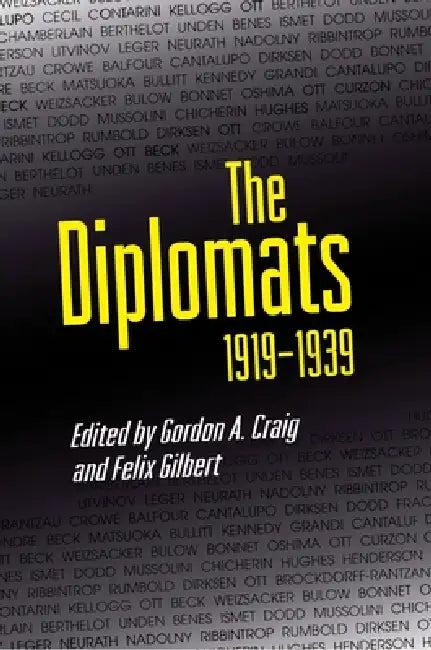 The Diplomats, 1919-1939 (English, Gordon A. Craig | Felix Gilbert)