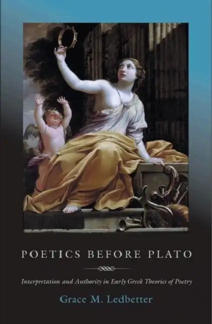 Poetics Before Plato (English, Grace M. Ledbetter)
