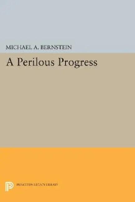 A Perilous Progress (English, Michael Alan Bernstein)
