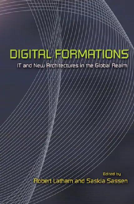 Digital Formations (English, Robert Latham | Saskia Sassen)