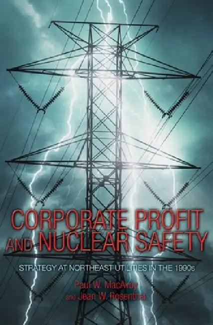 Corporate Profit and Nuclear Safety (English, Paul W. MacAvoy | Jean W. Rosenthal)