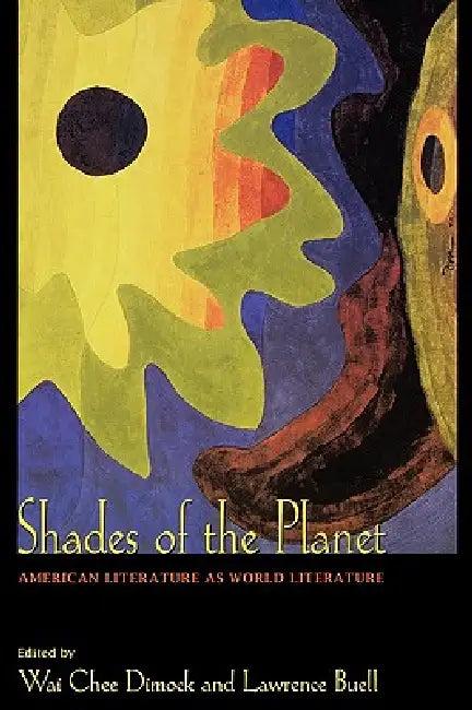 Shades of the Planet (English, Wai Chee Dimock | Lawrence Buell)