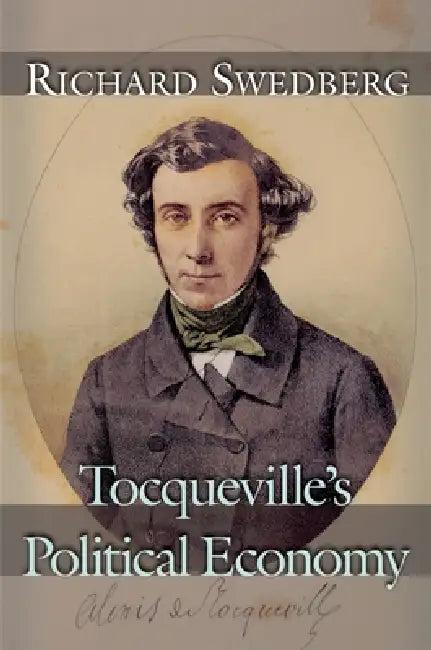 Tocqueville's Political Economy (English, Richard Swedberg)