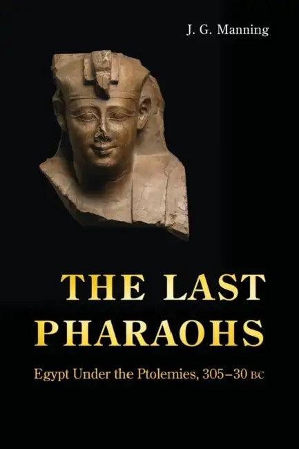 The Last Pharaohs (English, J. G. Manning)