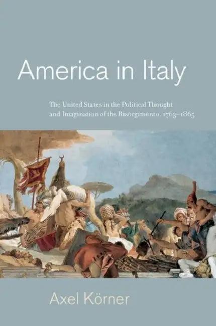America in Italy (English, Axel Körner)