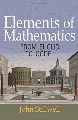 Elements of Mathematics (English, John Stillwell)