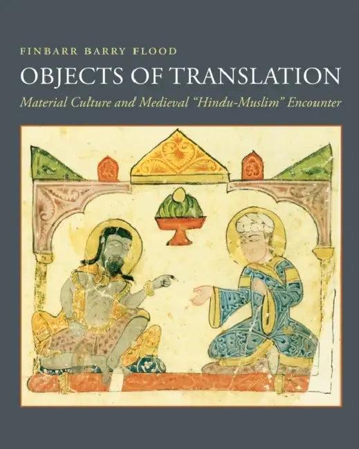 Objects of Translation (English, Finbarr Flood)