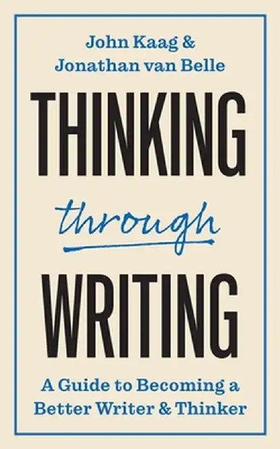 Thinking Through Writing (English, John Kaag)