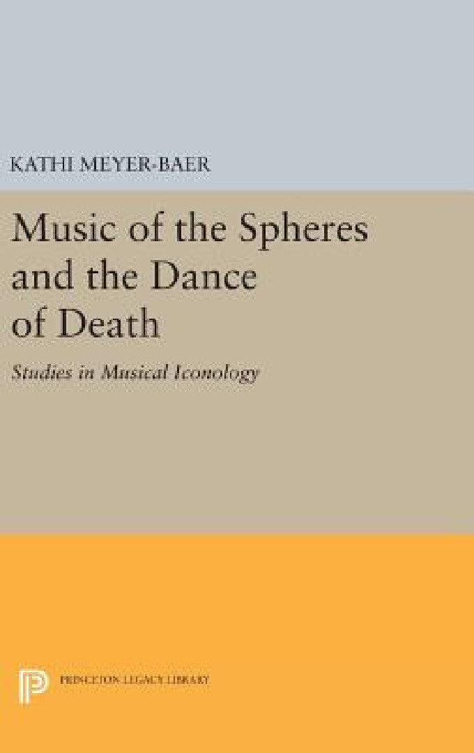 Music of the Spheres and the Dance of Death (English, Kathi Meyer-Baer)