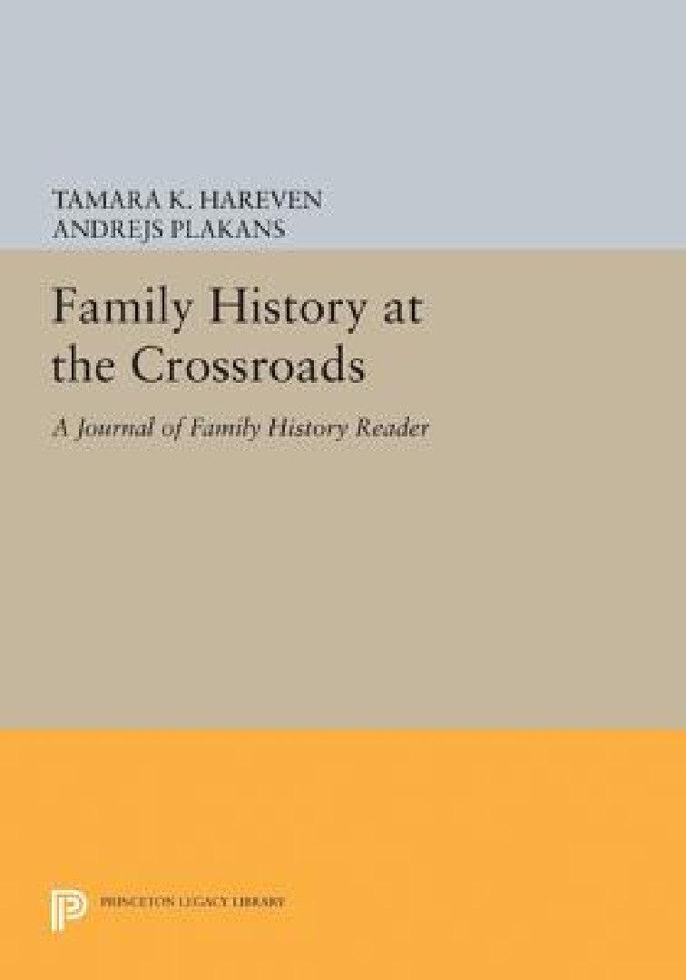 Family History at the Crossroads (English, Tamara K. Hareven | Andrejs Plakans)