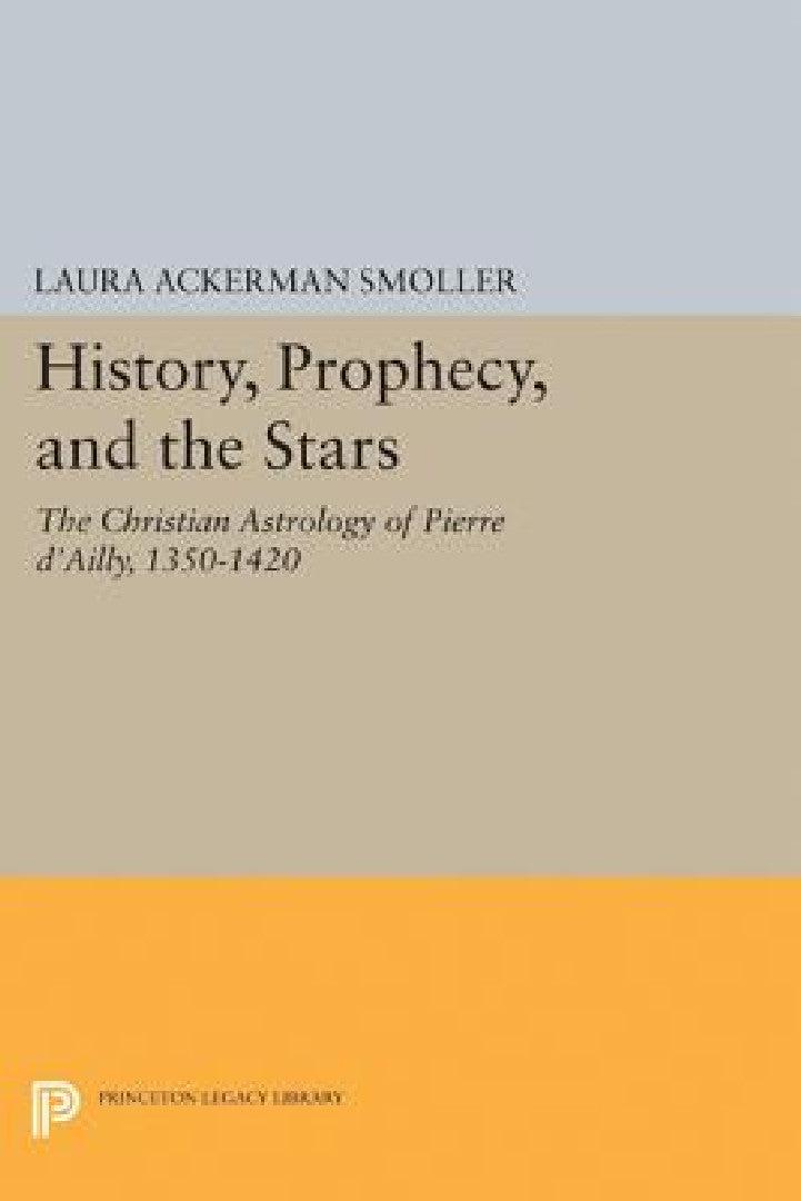 History, Prophecy, and the Stars (English, Laura Ackerman Smoller)