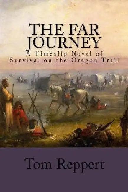 The Far Journey (English, Tom Reppert)