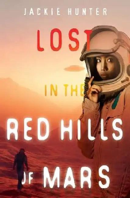 Lost in the Red Hills of Mars (English, Jackie Hunter)