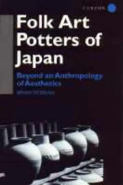 Folk Art Potters of Japan (English, Brian Moeran)