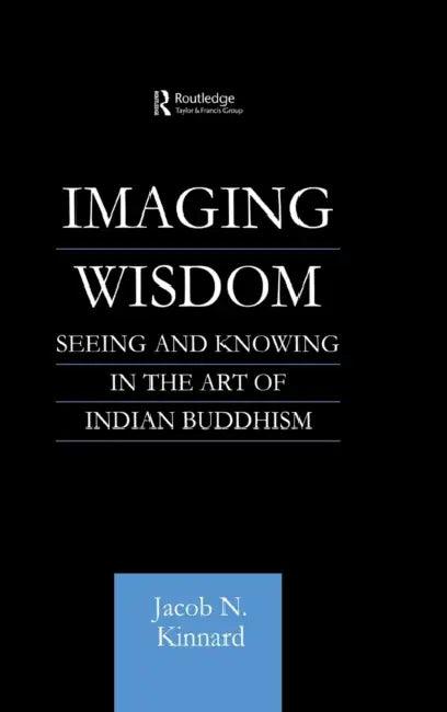 Imaging Wisdom (English, Jacob N. Kinnard)