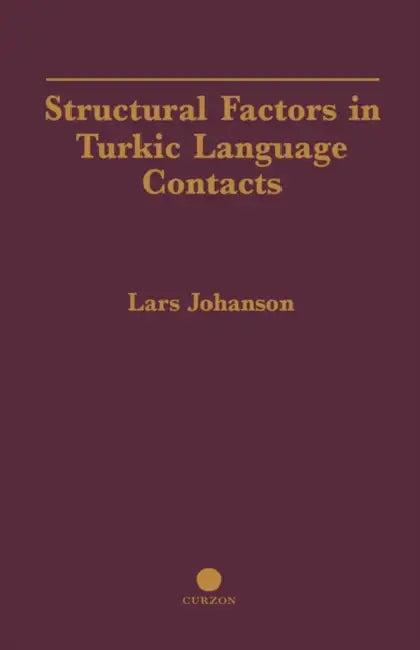 Structural Factors in Turkic Language Contacts (English, Lars Johanson | Vanessa Karam)