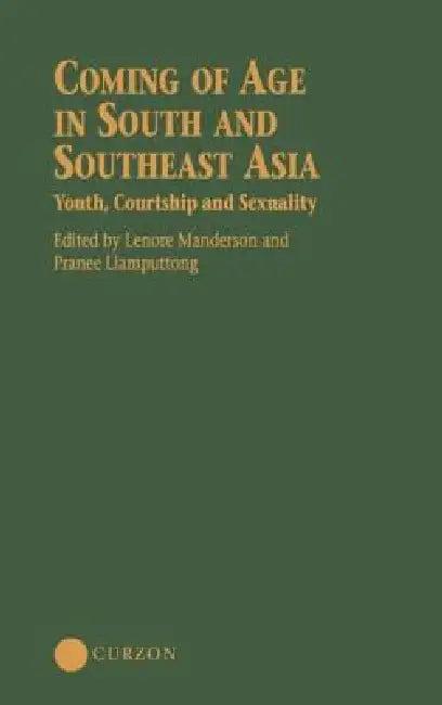 Coming of Age in South and Southeast Asia (English, Lenore Manderson | Pranee Liamputtong Rice)