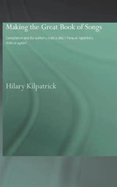Making the Great Book of Songs (English, Hilary Kilpatrick)