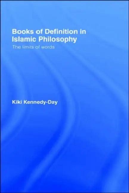 Books of Definition in Islamic Philosophy (English, Kiki Kennedy-Day)