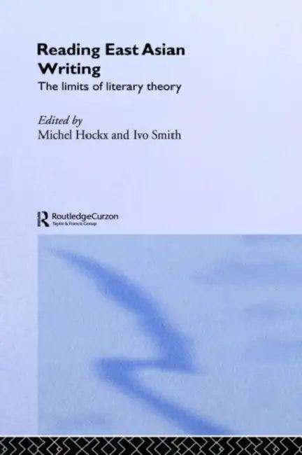 Reading East Asian Writing (English, Michel Hockx | Ivo Smits)