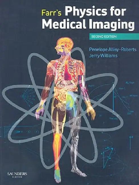 Farr's Physics for Medical Imaging (English, Penelope J. Allisy-Roberts | Jerry Williams)