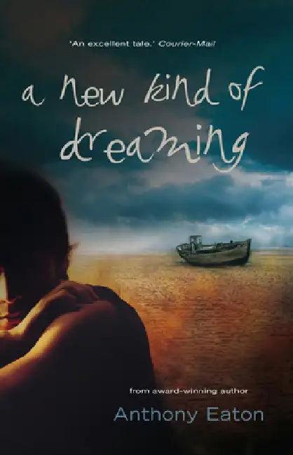 A New Kind of Dreaming (English, Anthony Eaton)
