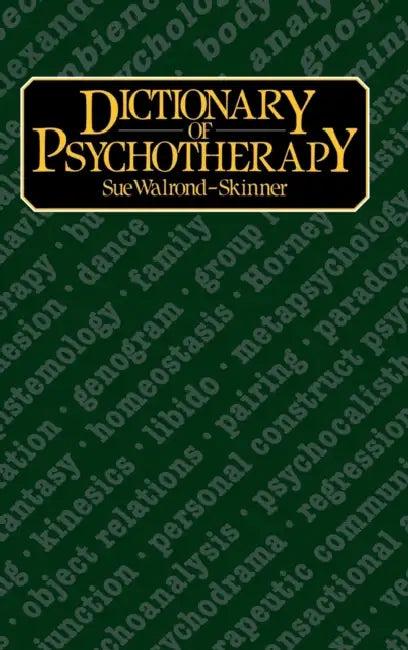 Dictionary of Psychotherapy (English, Sue Walrond-Skinner)