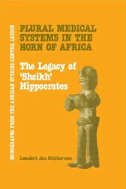 Plural Medical Systems in the Horn of Africa (English, Leendert Jan Slikkerveer)
