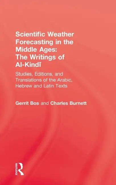 Scientific Weather Forecasting in the Middle Ages (English, Gerrit Bos | Charles Burnett)