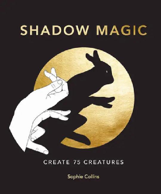 Shadow Magic (English, Sophie Collins)