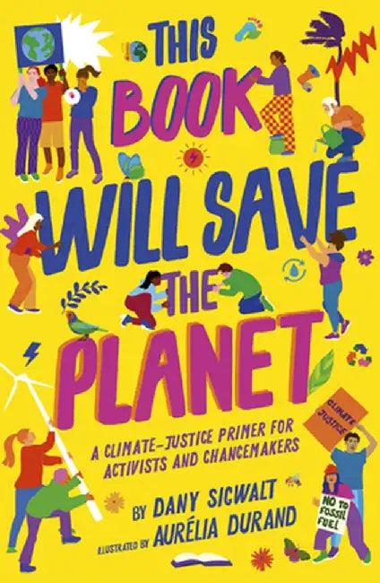 This Book Will Save the Planet (English, Dany Sigwalt)